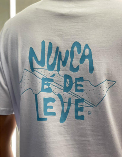 Camisa Nunca é de leve