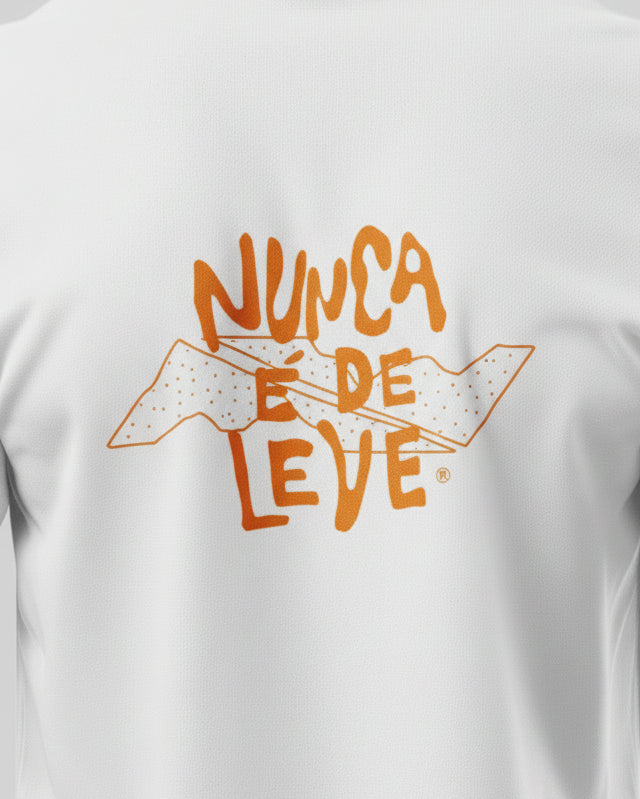 Camisa Nunca é de leve